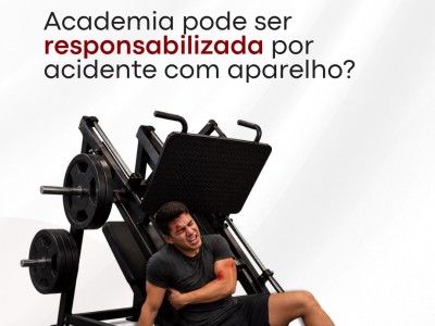 Academia pode ser responsabilizada por acidente com aparelho?