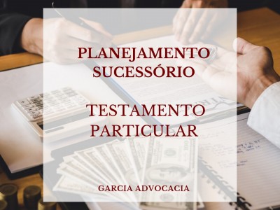 Planejamento sucessrio: testamento particular